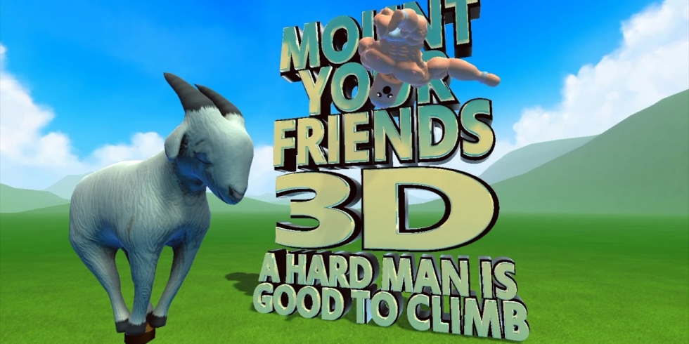 Mount Your Friends 3D