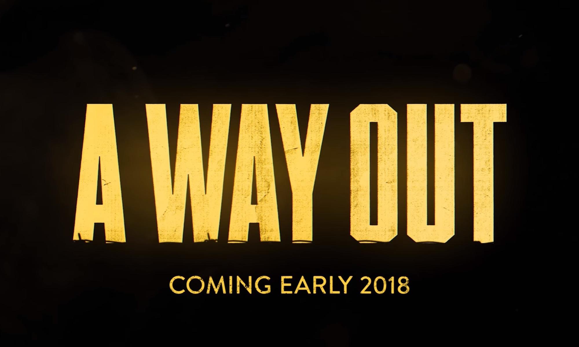 A Way Out