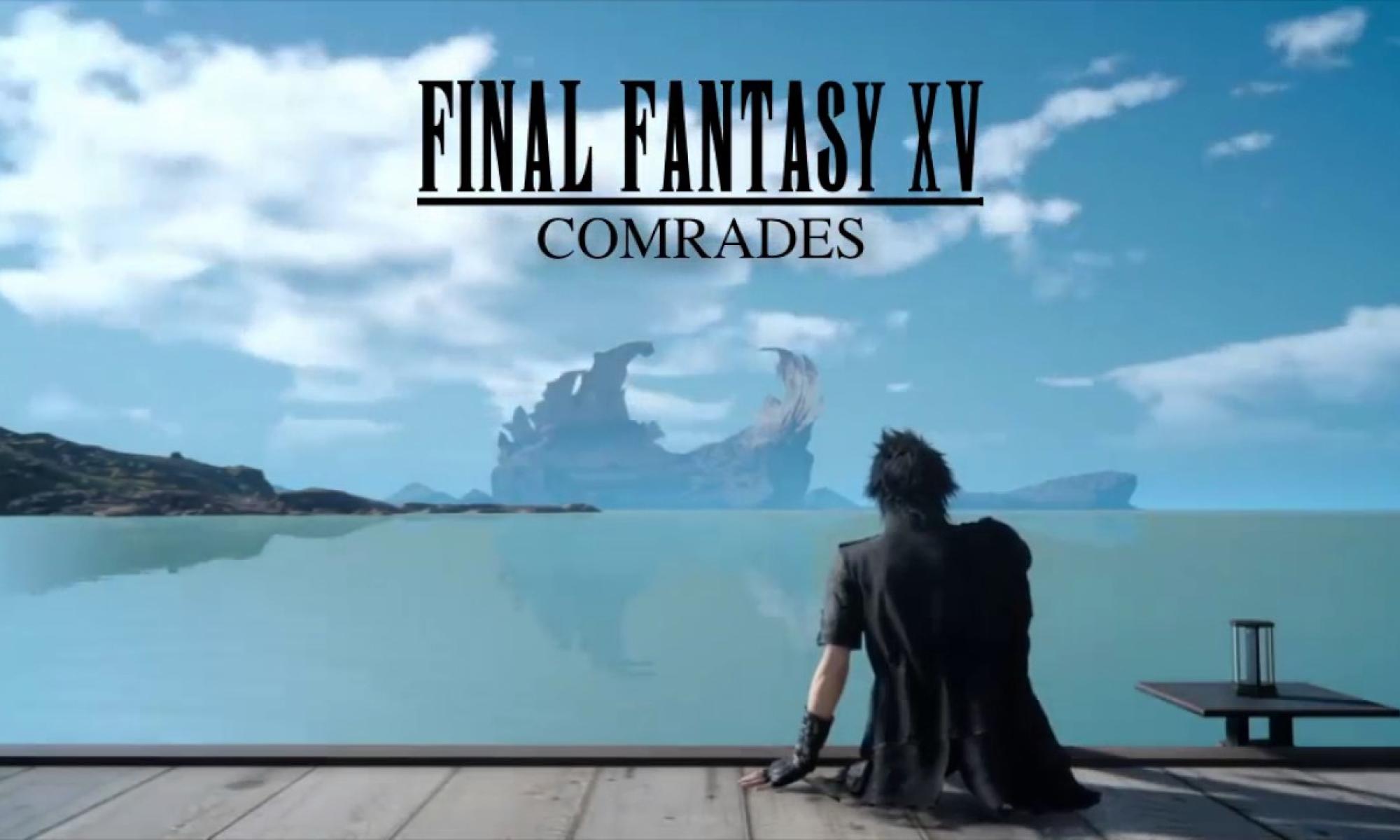 FF XV Comrades