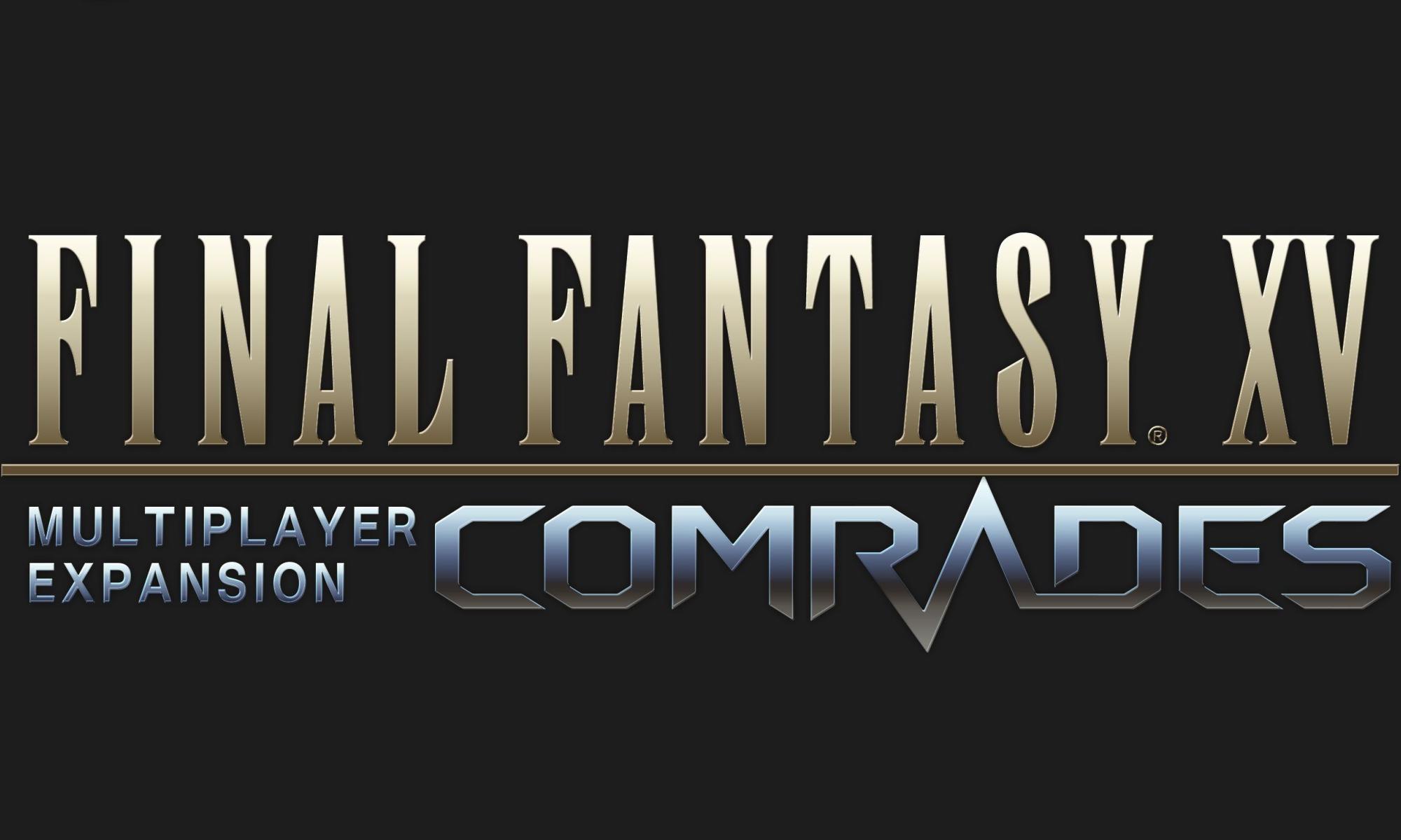 FF XV Comrades
