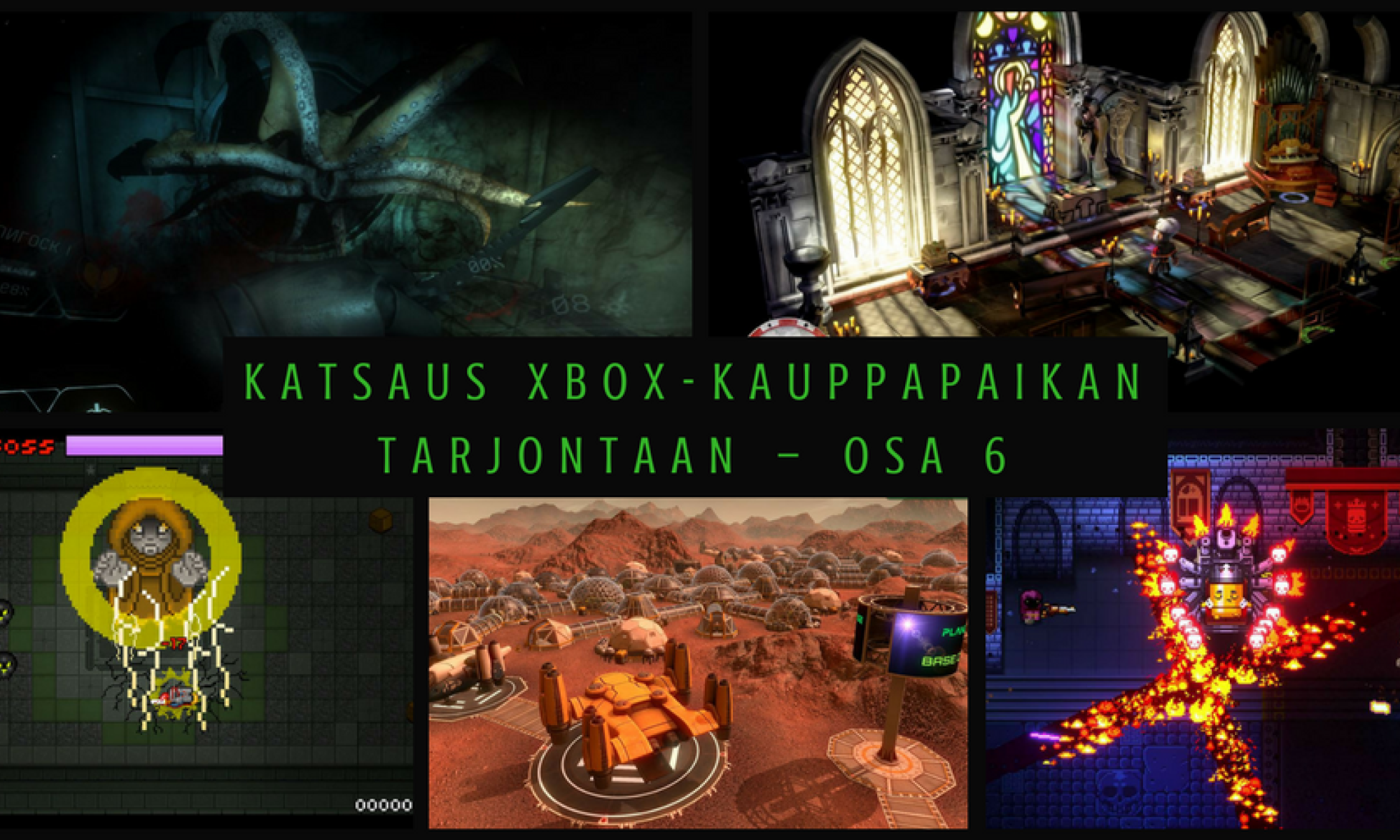 Katsaus Xbox-kauppapaikan tarjontaan - osa 6