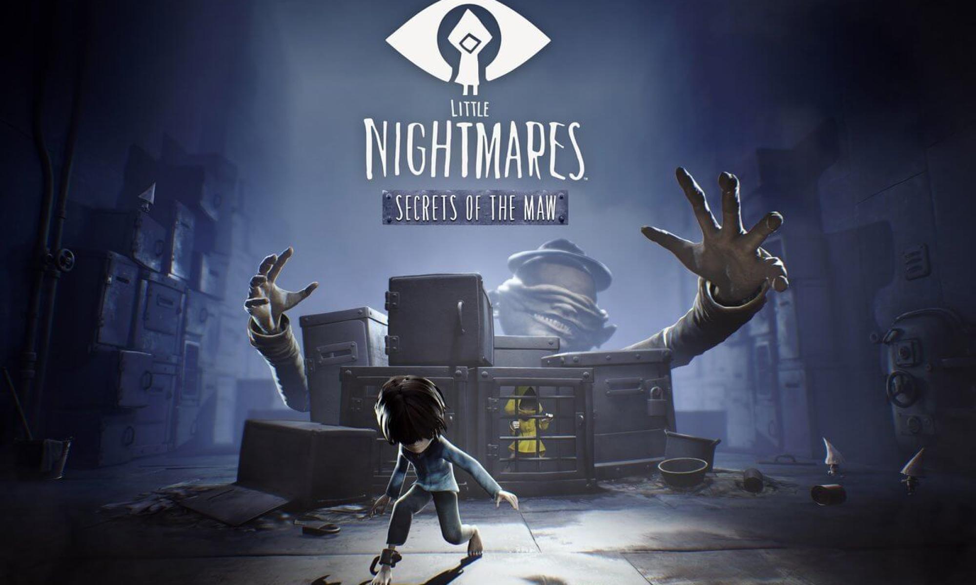Little Nightmares: Secrets of the Maw