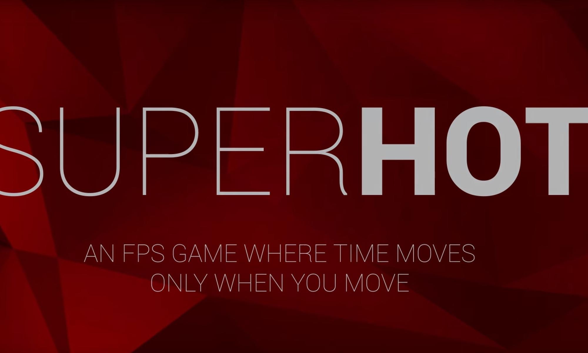 Superhot