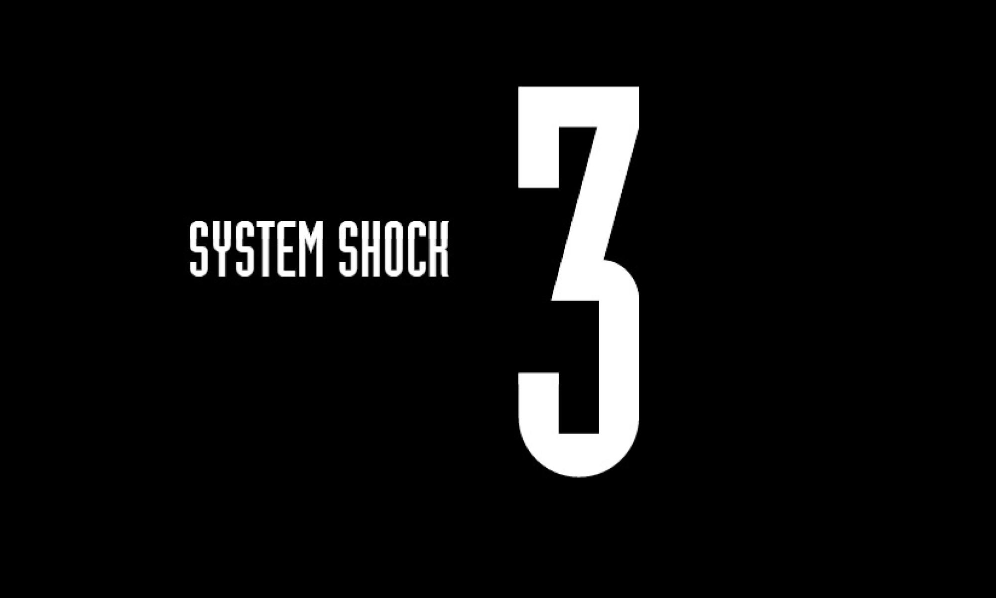 System Shock 3