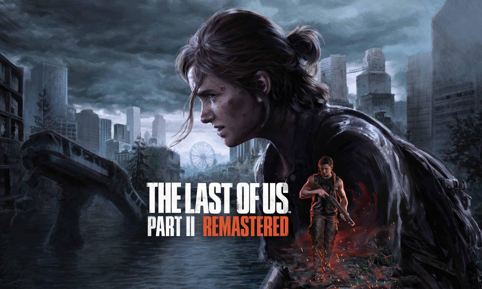 The Last of Us Part II 2 Remastered
