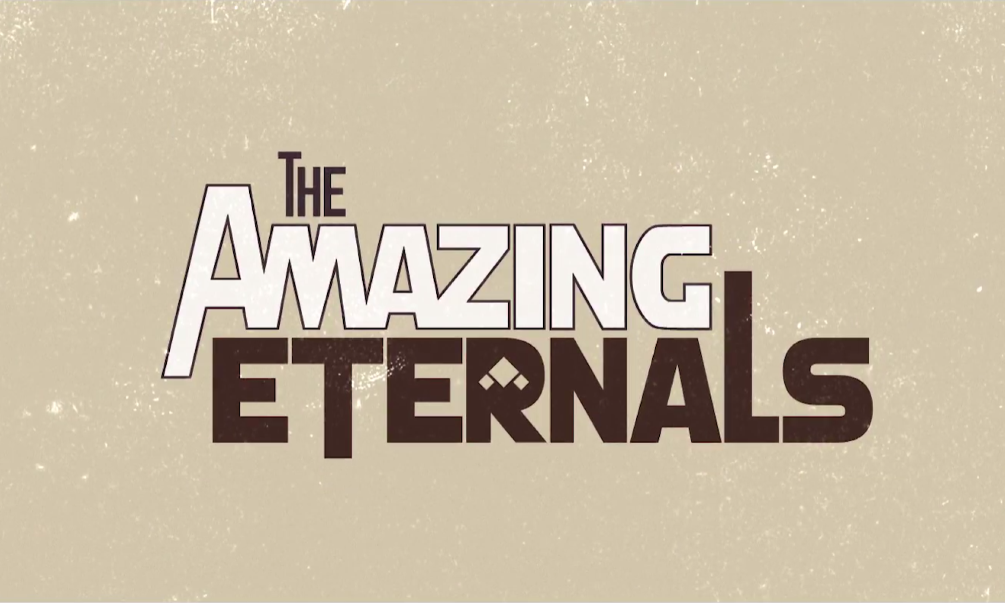 The Amazing Eternals