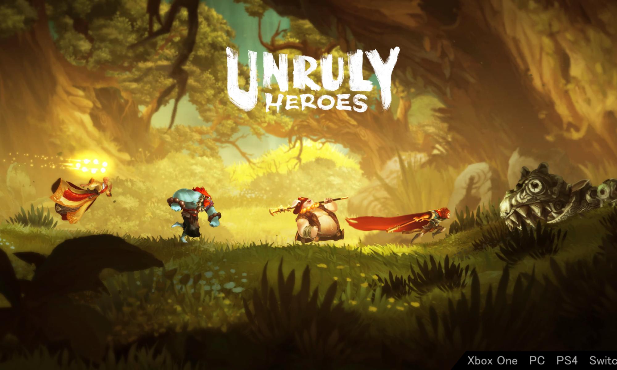 Unruly Heroes