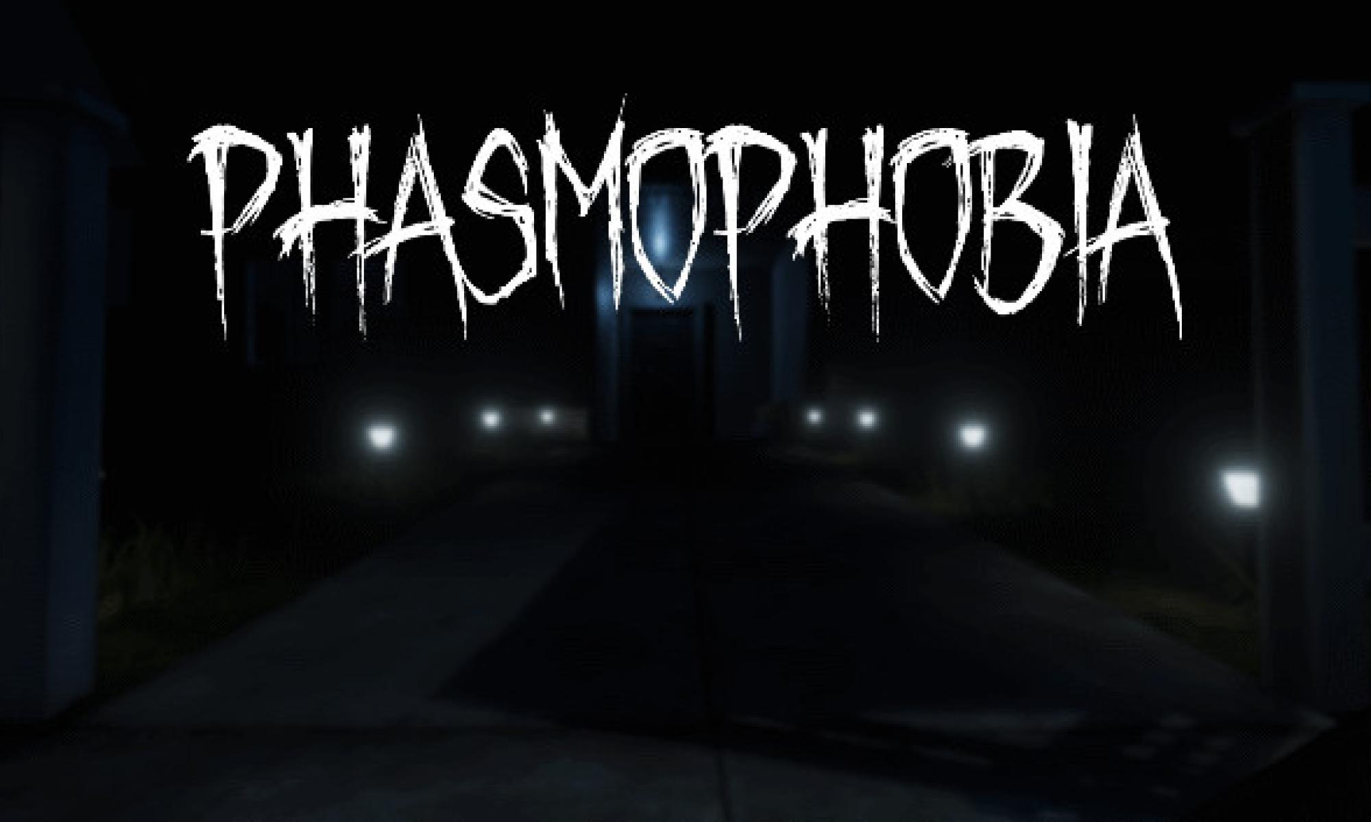 Phasmophobia