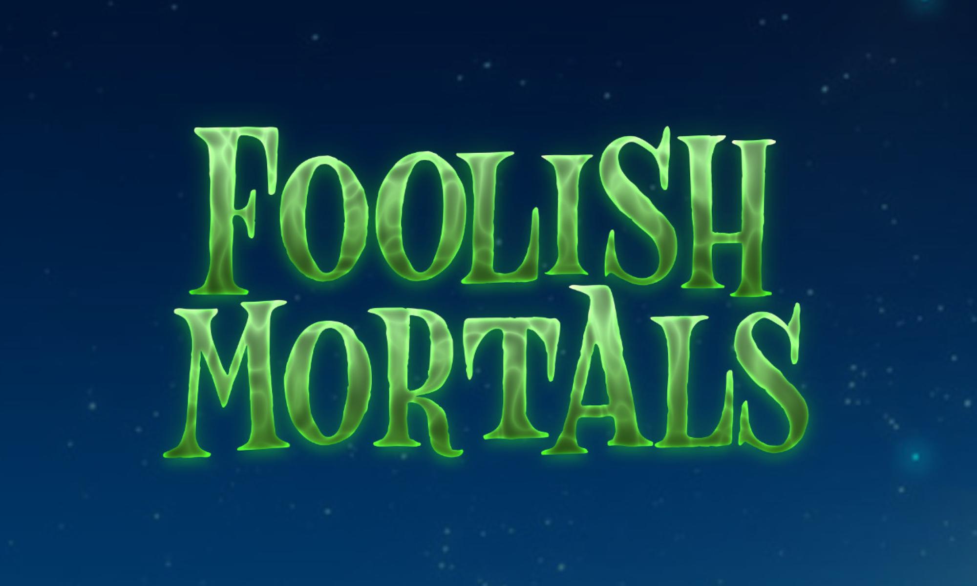 foolish mortals kansikuva