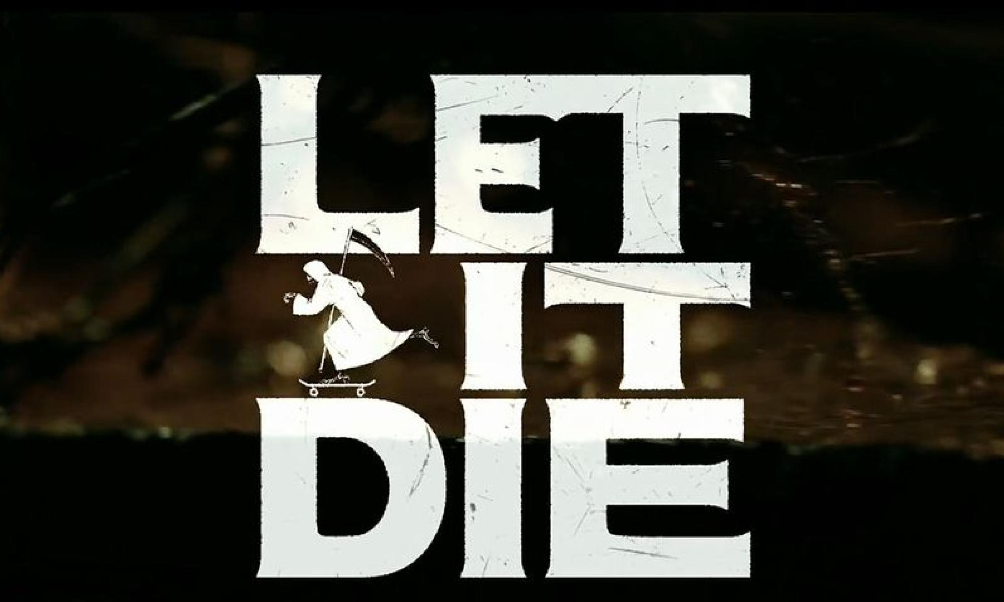 let it die.jpg