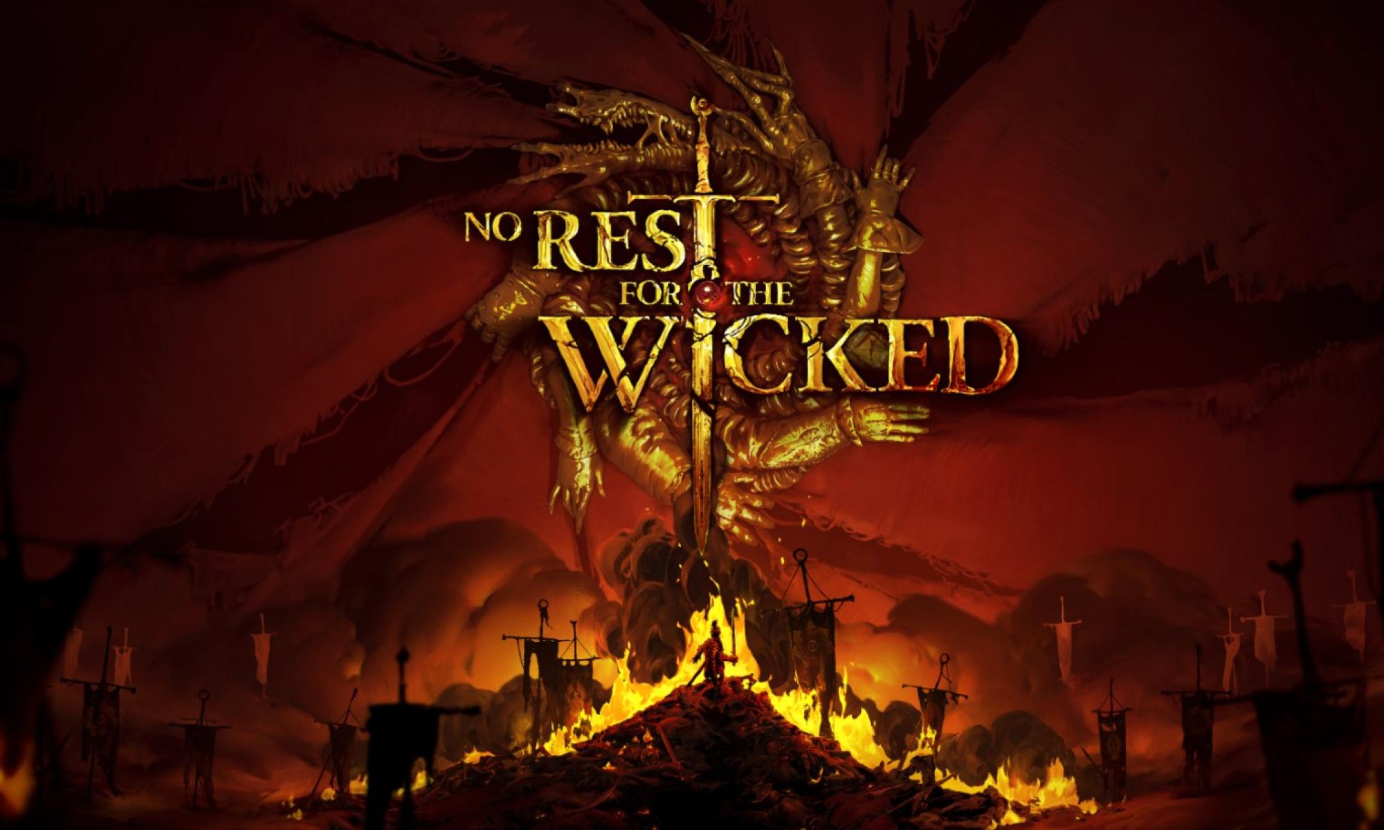 No Rest for the Wicked