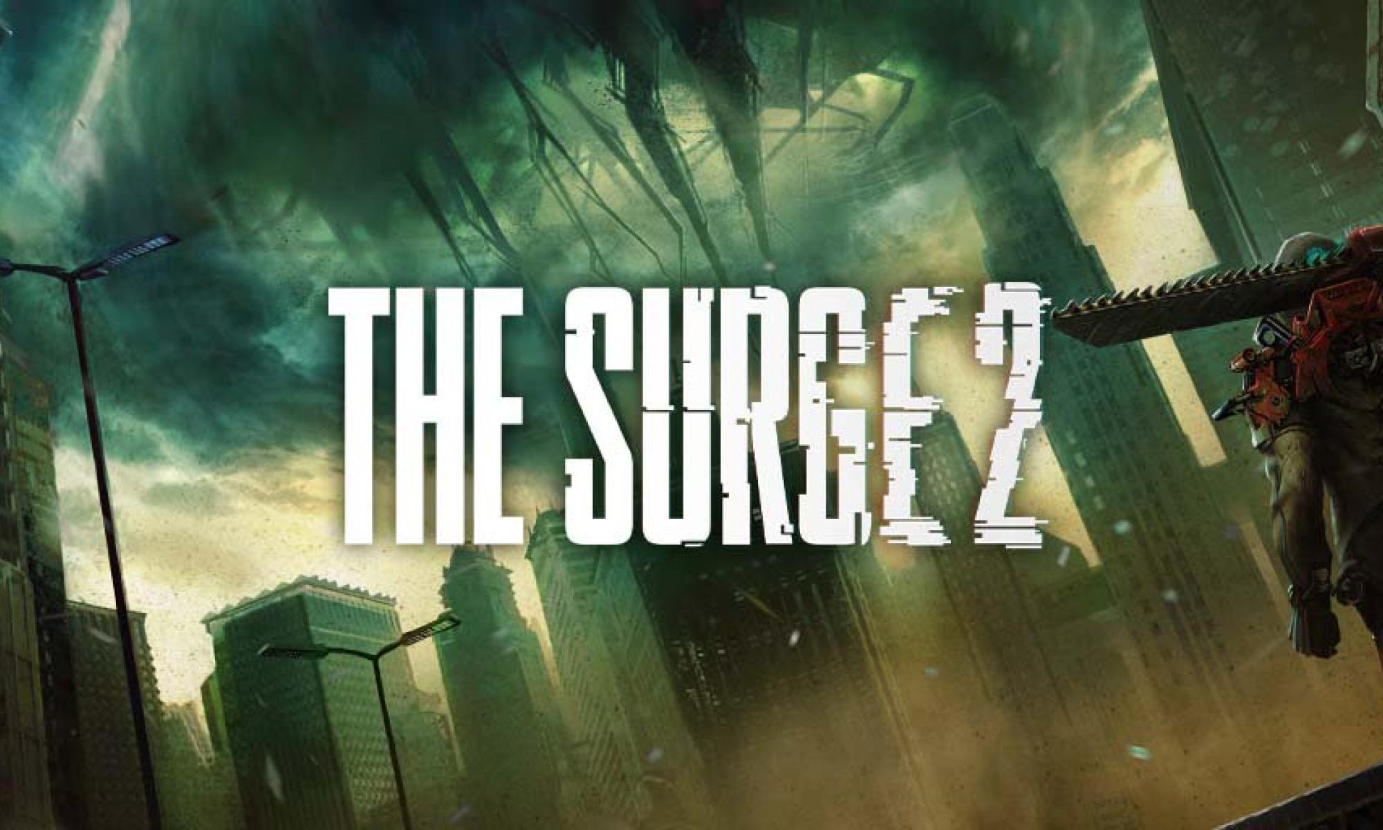 The Surge 2