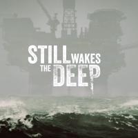 Still Wakes the Deep