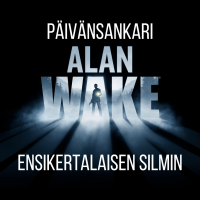 Alan Wake kymmenvuotias päivänsankari