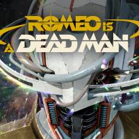 ROMEO IS A DEAD MAN_cover