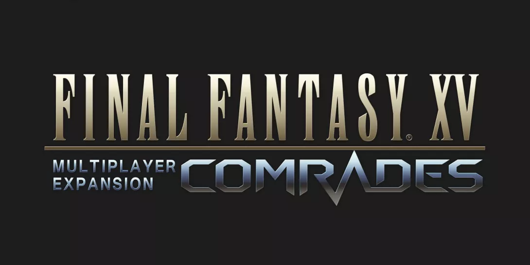 FF XV Comrades