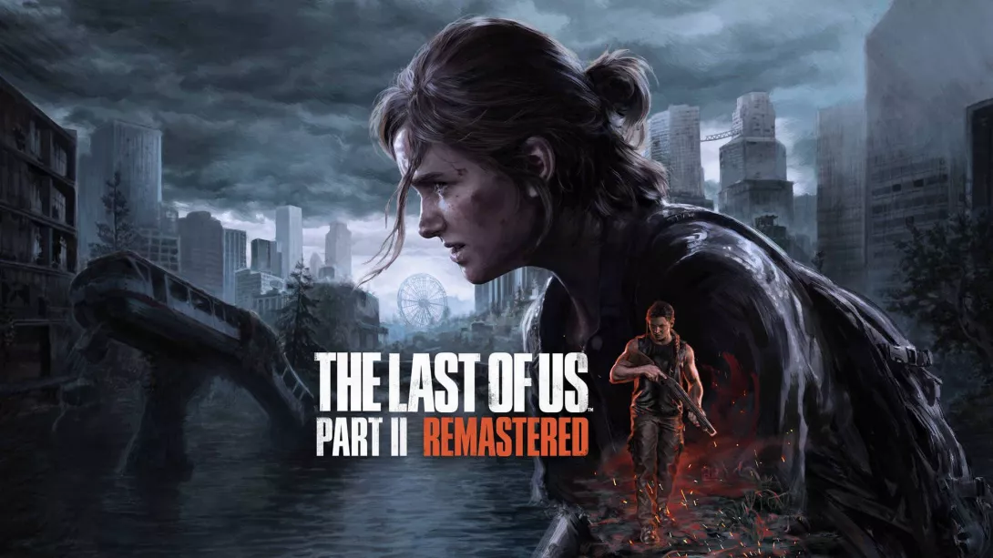 The Last of Us Part II 2 Remastered