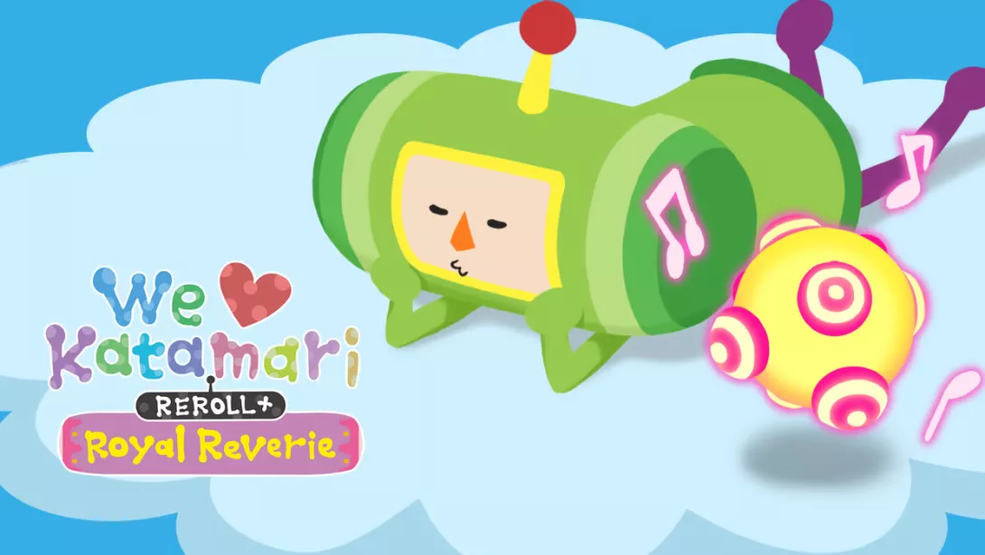 We Love Katamari Reroll+ Royal Reverie