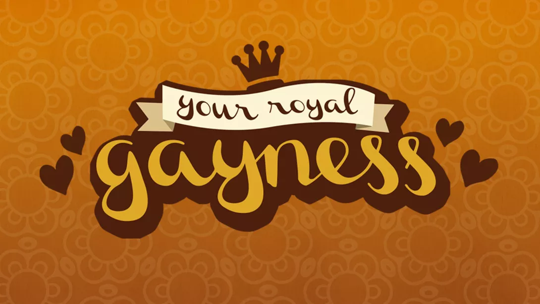 Your Royal Gayness